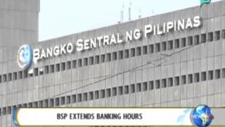NewsLife: BSP extends banking hours || June 4, 2014