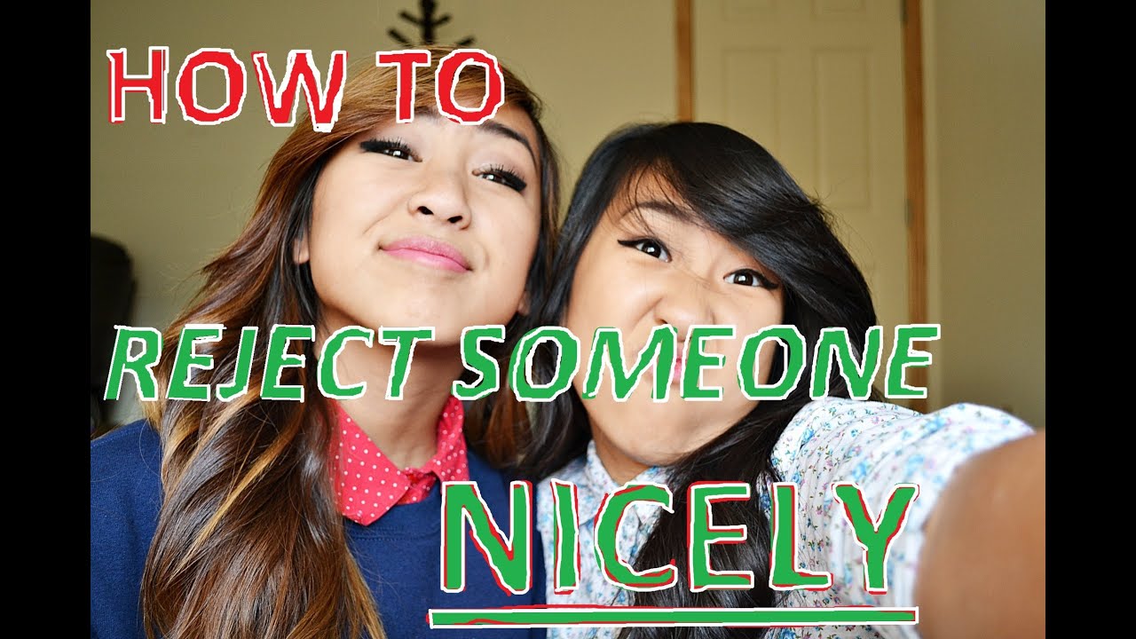 How To Reject Someone Nicely - YouTube