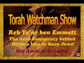Torah Watchman Show #180: The Hidden Arab Conspiracy behind the Holocaust