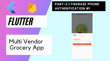 Flutter Multi Vendor Grocery App - Part 3 | Firebase Phone Authentication # Part 1 | Bottom Sheet