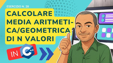 Esercizio C++ n. 28: calcolare media aritmetica e geometrica di n valori