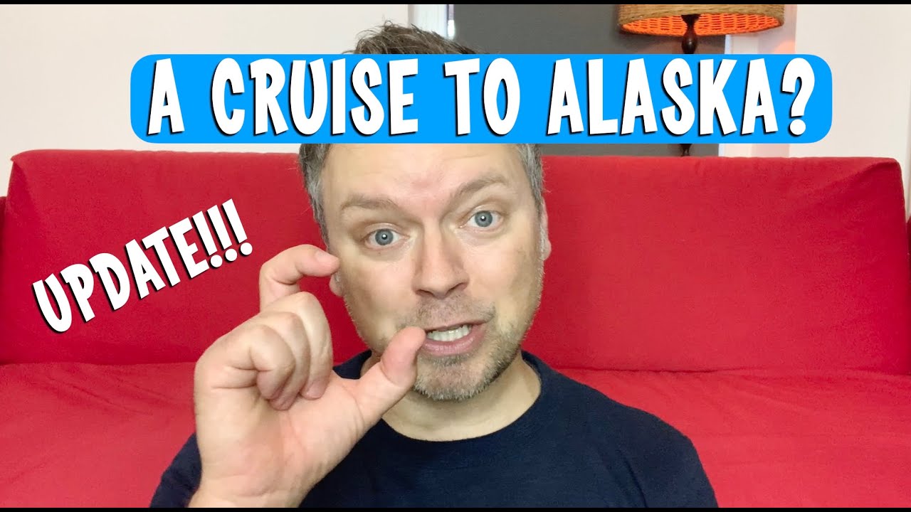 UPDATE - Cruising to Alaska or Key West? Buying a House in Florida? Answering Your Questions