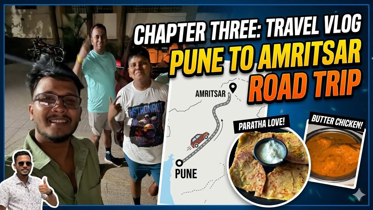 Travel Vlog Chapter 3|| Pune to Amritsar road trip||