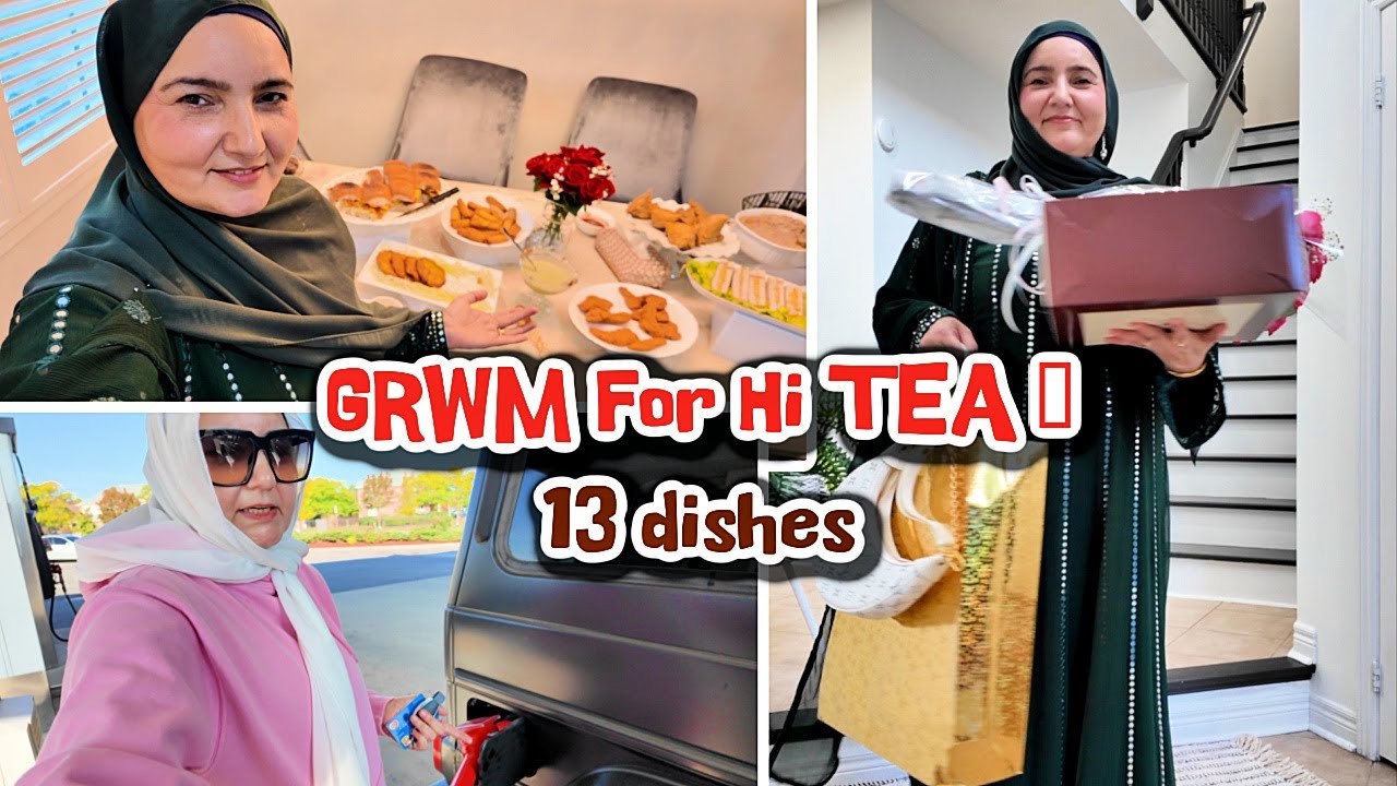 GRWM For Hi TEA | 13 dishes | Gul lifestyle Canada 💕