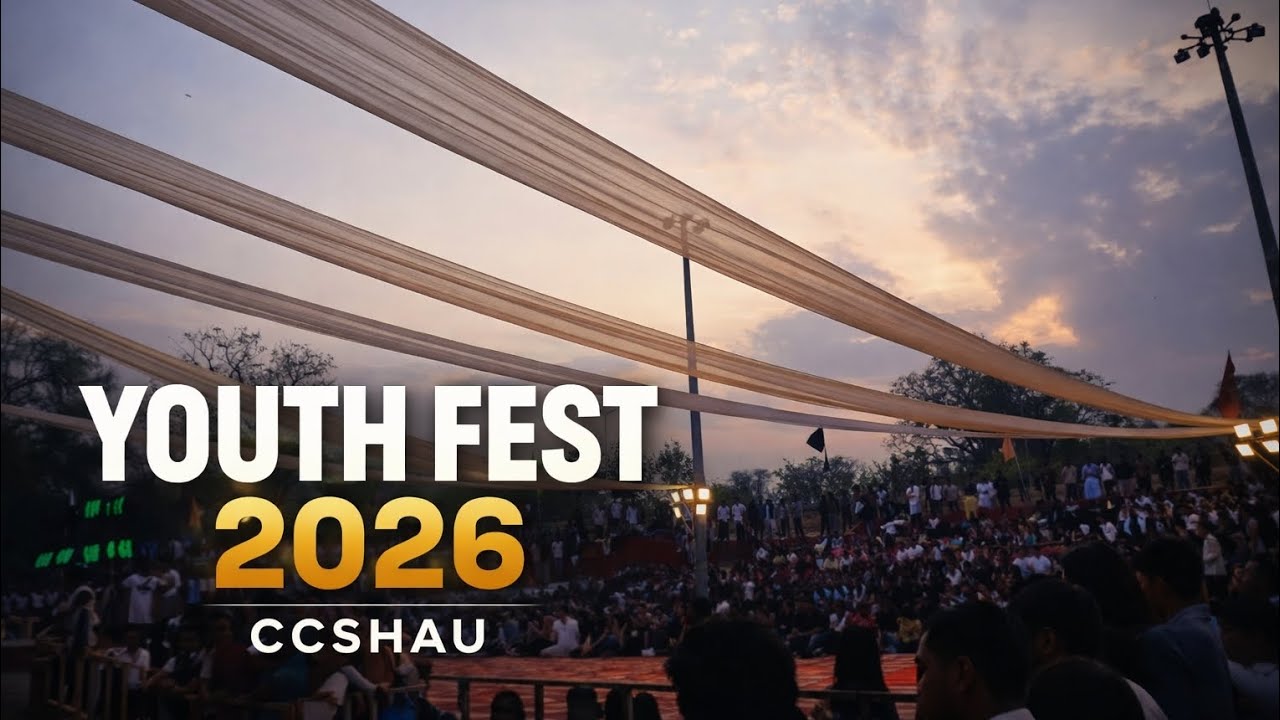 Youth Fest 2026🌿 | Cultural Extravaganza at CCSHAU | Talent • Passion • Memories