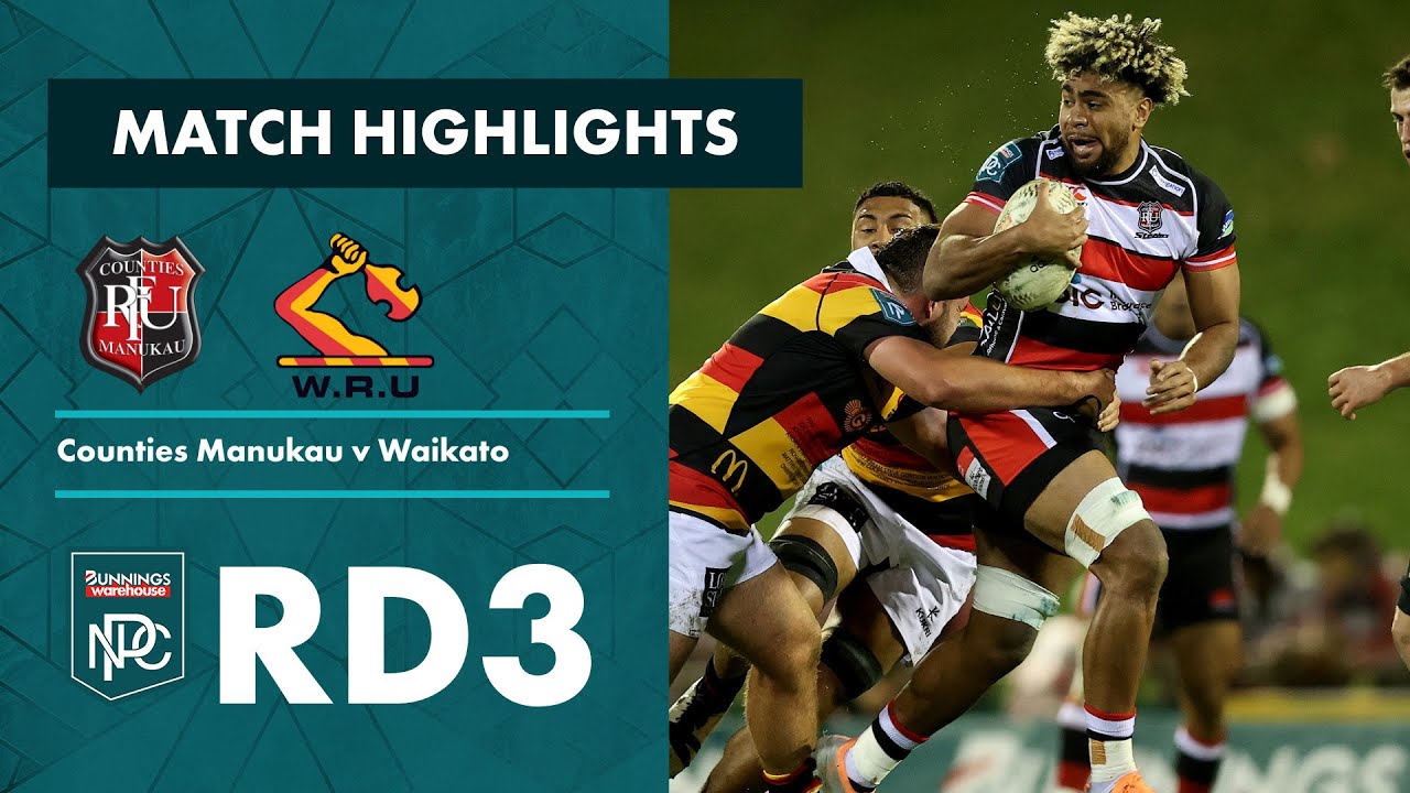 Bunnings NPC 2022 | Round 3 Highlights | Counties Manukau v Waikato ...