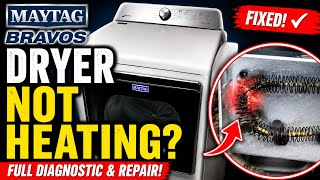 Maytag Bravos Dryer Not Heating? Full Diagnostic &amp; Repair (Whirlpool/Kenmore Too)