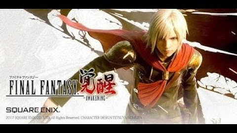 FINAL FANTASY AWAKENING: 3D ARPG - Android Gameplay