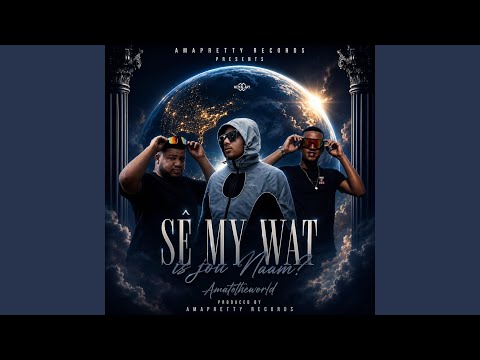 SÊ MY WAT IS JOU NAAM?