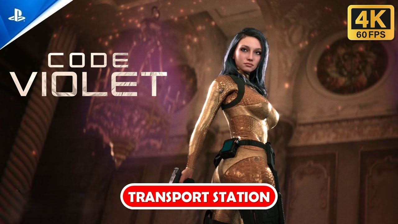 CODE VIOLET - Transport Station | PS5 PRO 4K 60FPS Ultra Graphics [No Commentary] SAHANI GAMING