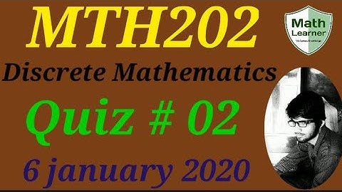MTH202 Quiz # 2 Solved/Discrete Mathematics/06 jan 2020