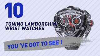 Tonino Lamborghini Wrist Watches For Men // New & Popular 2017