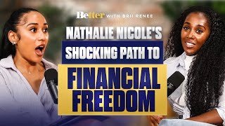 Nathalie Nicole's SHOCKING Path to Financial Freedom