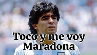 toco y me voy (luk ra) y la (t y la m) Diego maradona