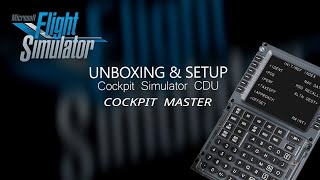 Cockpit Master CDU Unboxing & Setup