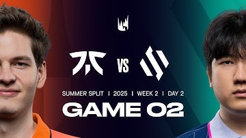 FNC v BDS | 2025 LEC Summer | Week 2 Day 2 | Fnatic vs. Team BDS Game 2