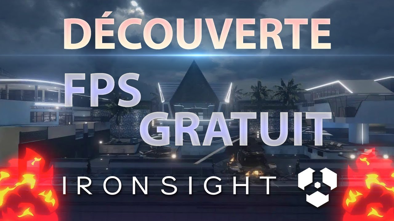 Ironsight : Découverte et Gameplay de ce (Très Bon) FPS Gratuit  !  [Gameplay FR  / 1080P 50FPS]