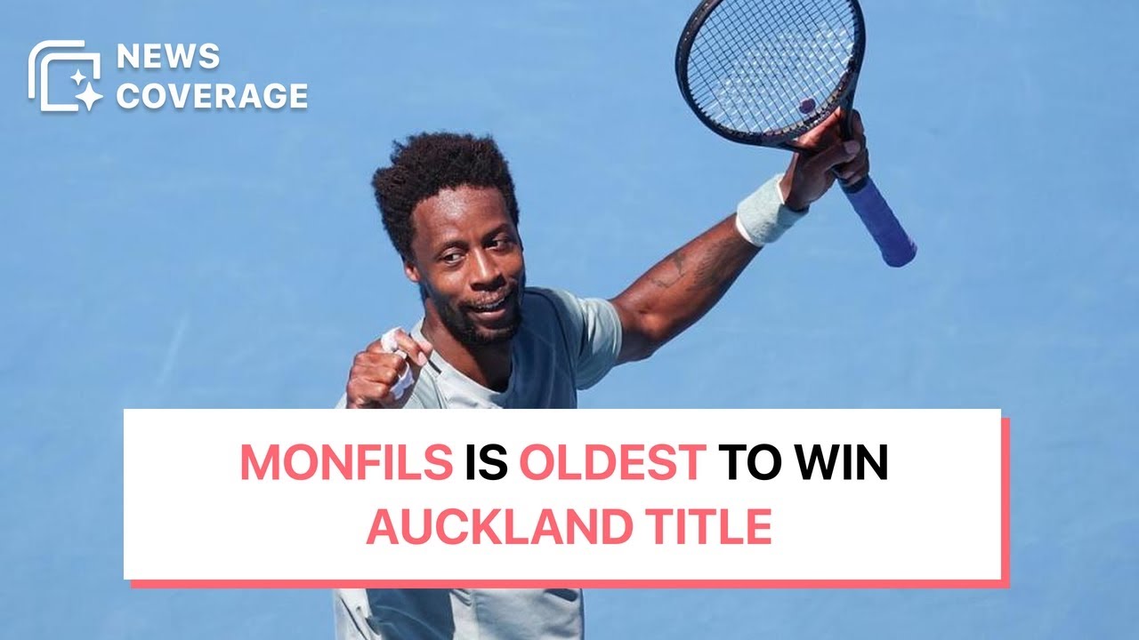 Gael Monfils Becomes Oldest Player to Win Auckland Tennis Title | News Coverage