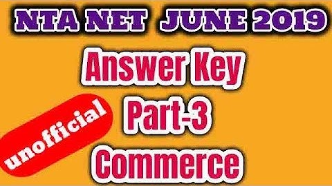 (Part-3) Answer Key NET Paper-2 "Commerce" 26th June 2019 | (Unofficial)