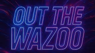 Breau X Crosstik - Out The Wazoo Extended Mix
