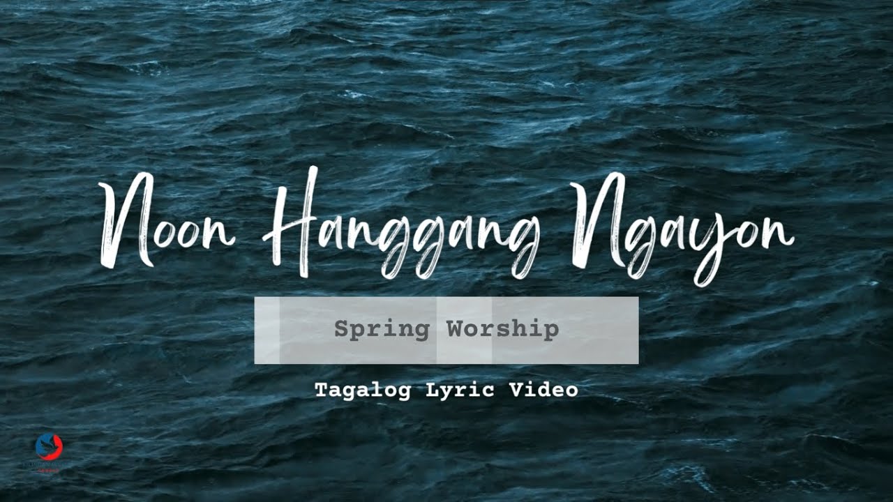 Noon Hanggang Ngayon (Lyric Video)