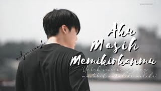 [FMV] Jaemin - Aku Masih Memikirkanmu