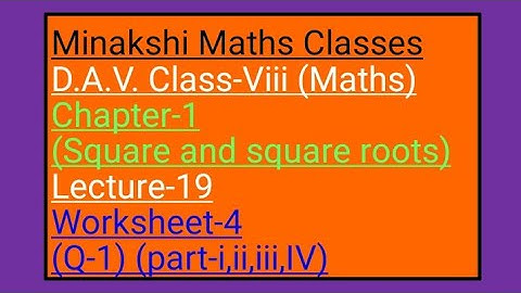 DAV Maths Class-8 Chapter-1(Squares and square roots) lecture-19 Q-1(part-i ii iii IV)
