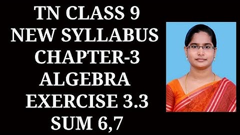 9th maths Ch-3 Algebra | Ex-3.3 (6,7) sums | Samacheer 2021