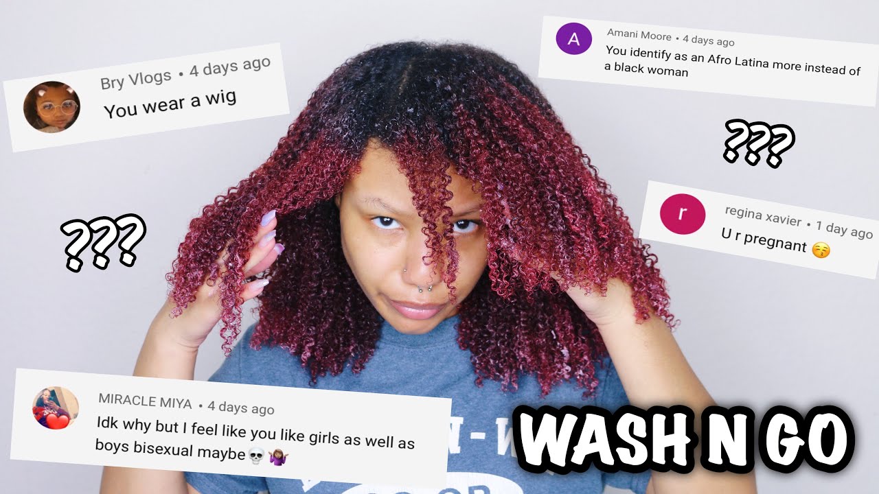 q ask Slaying This Wash N Go While I Read Your Assumptions About Me