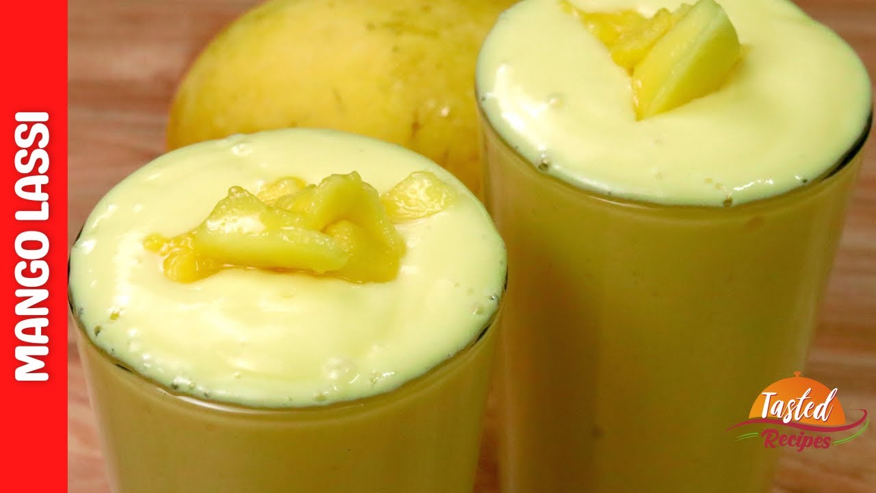 Mango Lassi Recipe | Mango Yoghurt Smoothie | Tasted Recipes