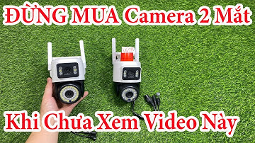 ĐỪNG MUA Camera Yoosee 2 Mắt 2 ĐẦU Xoay 360 Độ Khi Chưa Xem Hết Video Này ???