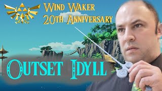 Outset Idyll Symphonic Orchestral Arrangement / Wind Waker 20Th Anniversary