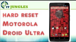 How to Hard Reset Motorola Droid Ultra screenshot 2