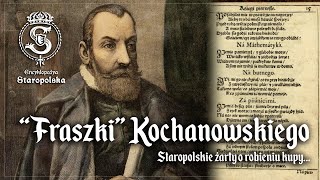 Staropolskie ŻARTY o robieniu K*PY, czyli o fraszkach Jana Kochanowskiego