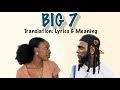 Burna Boy - Big 7 (Afrobeats Translation: Lyrics and Meaning)