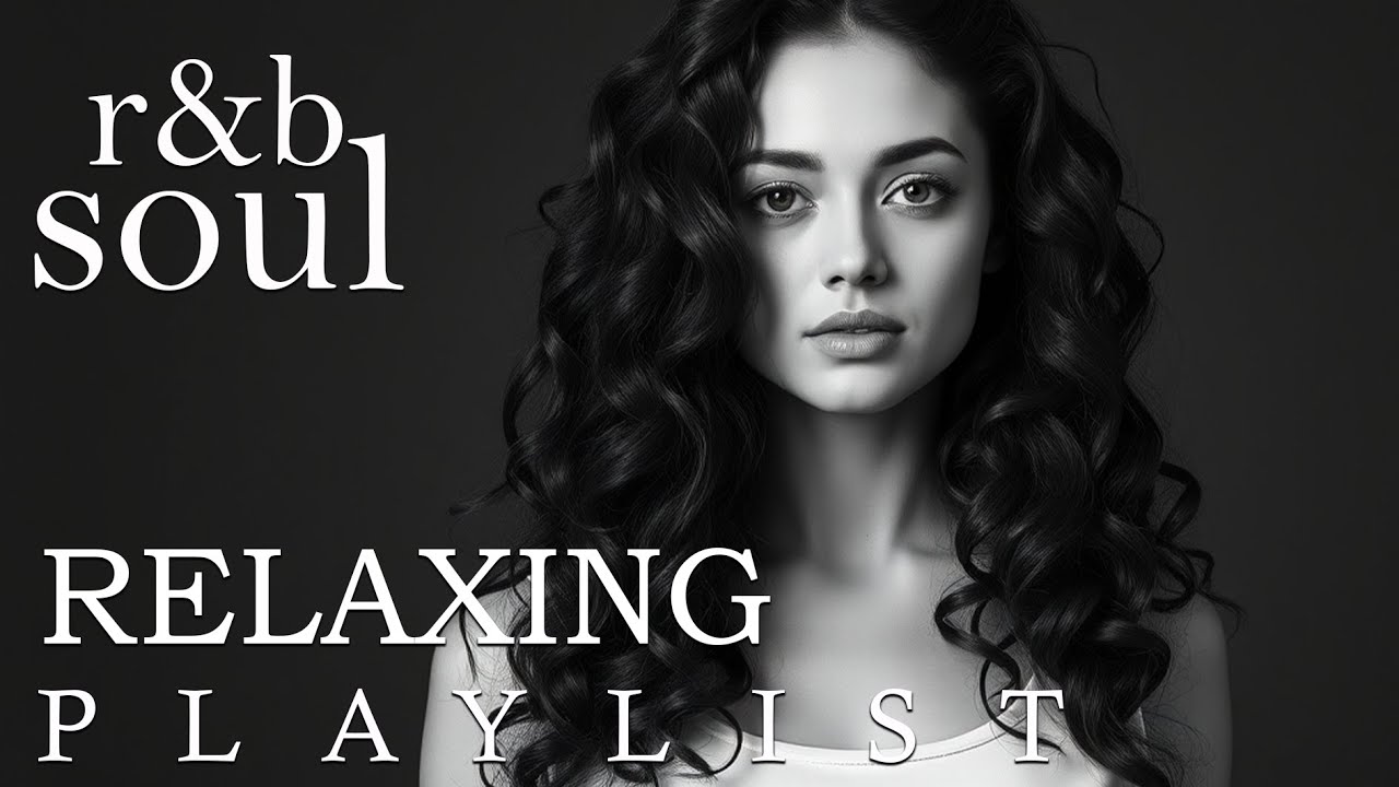 【R&B Soul】Romantic Soul Flow – Smooth Vocals & Laid-Back Grooves | R&B Soul Escape