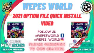 PES EFOOTBALL 2021 OPTION FILE QUICK INSTALL TUTORIAL GUIDE - EASY TO FOLLOW - WEPES WORLD PARCHE PES EFOOTBALL 2021 OPTION FILE QUICK INSTALL TUTORIAL GUIDE - EASY TO FOLLOW - WEPES WORLD PARCHE