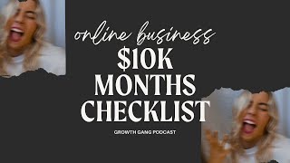 Checklist for $10k Months in Your Online Business - Growth Gang Podcast by THE LILY HOLMES 50 views 3 weeks ago 24 minutes