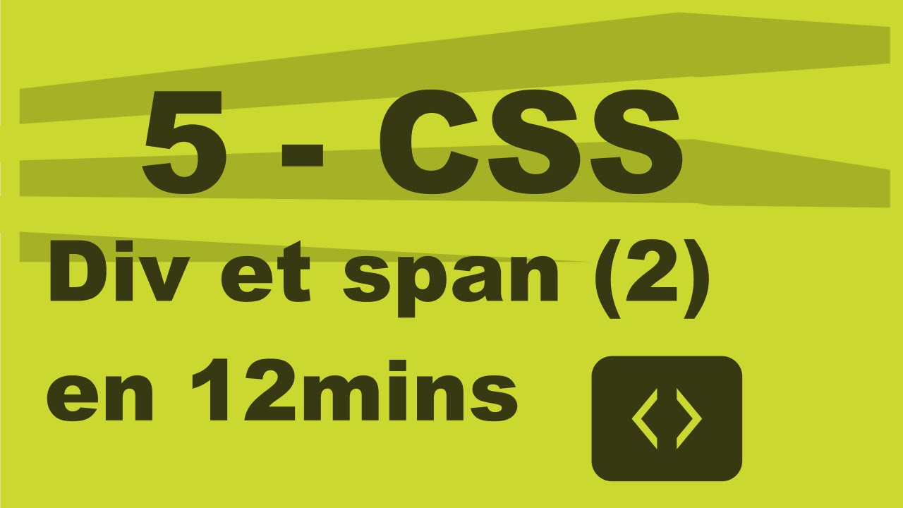 5 CSS - Div et span toujours des différences - YouTube