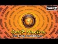 Om  mantra for deep meditation  powerful relaxation and meditation mantra   nuteq entertainment