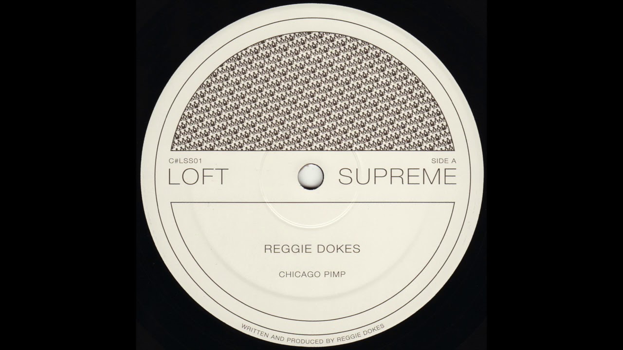 Watch Reggie Dokes - Chicago Pimp (Clone Loft Supreme 01) on YouTube Watch Reggie Dokes - Chicago Pimp (Clone Loft Supreme 01) on YouTube
