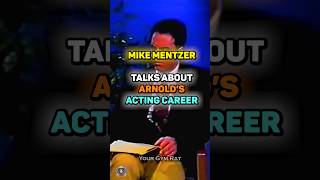 Mike Mentzer talks about Arnold’s acting career
