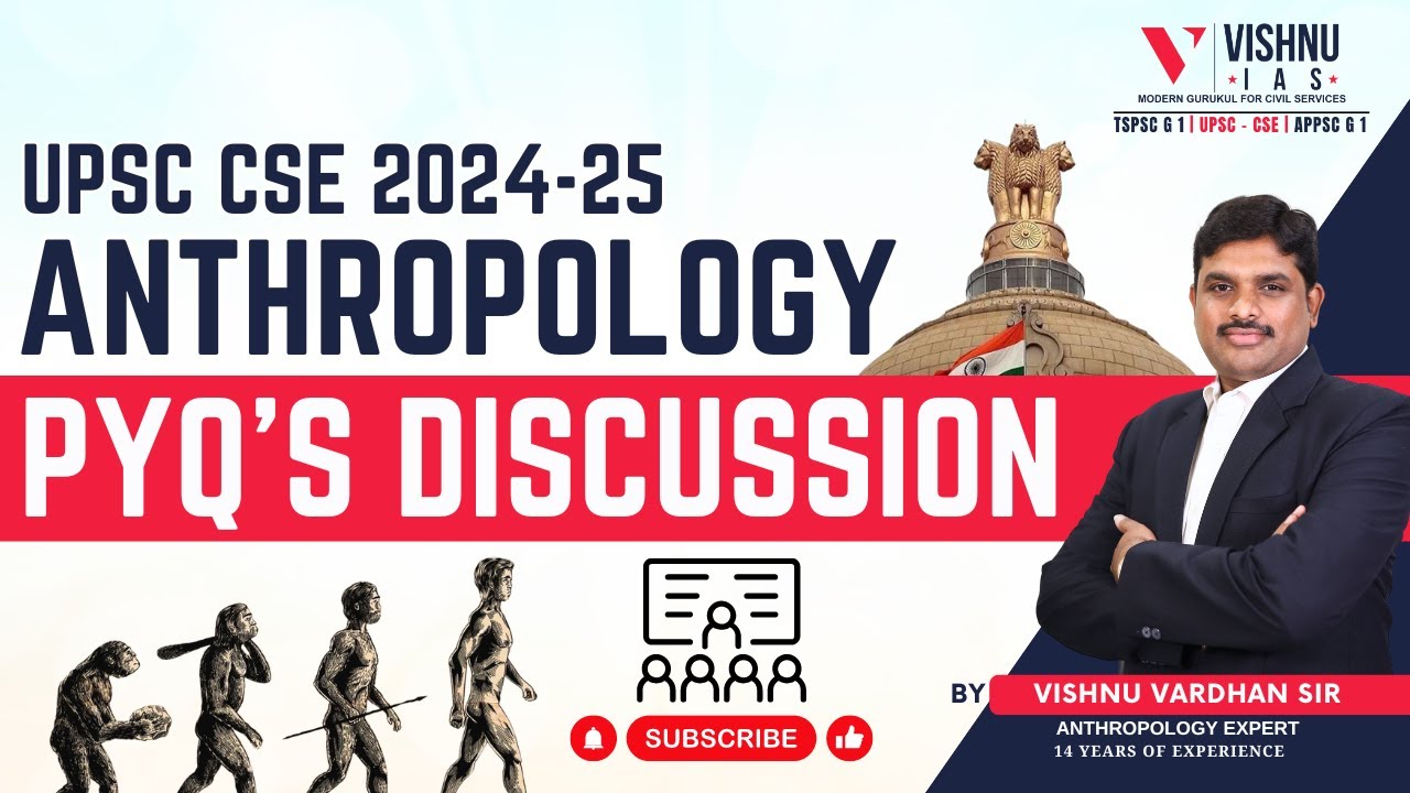 UPSC CSE 2024-25: Anthropology PYQ’s Discussion by Vishnu Sir | # ...