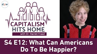 Capitalism Hits Home: What Can Americans Do To Be Happier?