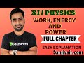 WORK, ENERGY AND POWER  - CLASS 11 (FULL CHAPTER IN SHORT)