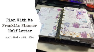 Plan With Me || Franklin Covey Half Letter || April 22nd  28th, 2024