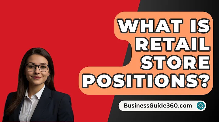 What Is Retail Store Positions? - BusinessGuide360.com