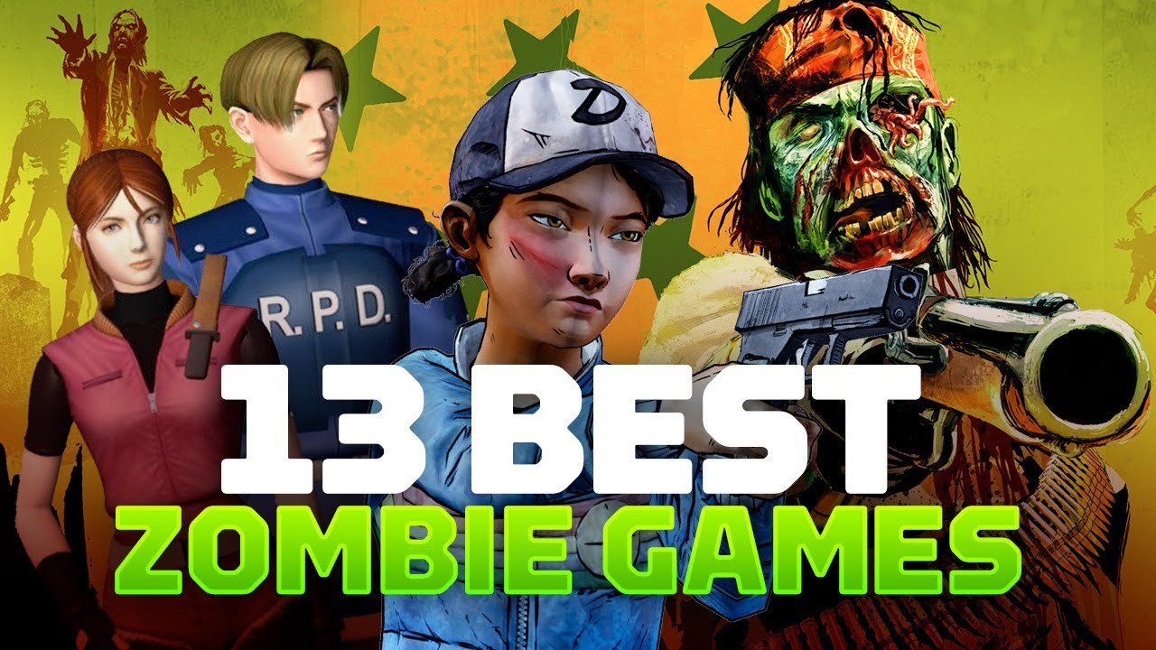 13 Best Zombie Games of All Time - YouTube