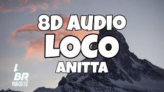 Anitta - Loco (8D AUDIO)