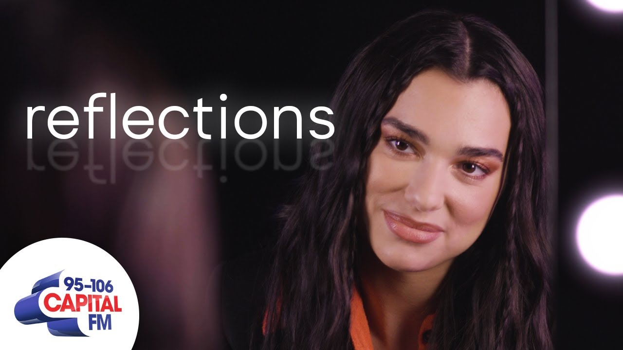 Dua Lipa Talks To Her Own Reflection For 10 Minutes | Reflections | Capital